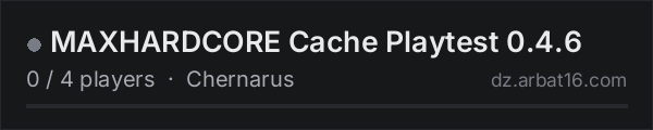 MAXHARDCORE Cache Playtest 0.4.6 on the AR16 DayZ server list