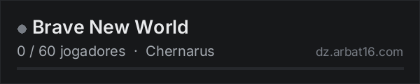 Brave New World na lista de servidores de DayZ da AR16