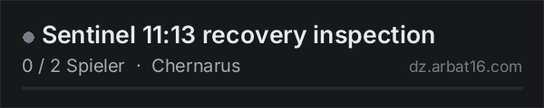 Sentinel 11:13 recovery inspection in der DayZ-Serverliste von AR16