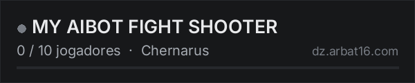 MY AIBOT FIGHT SHOOTER na lista de servidores de DayZ da AR16