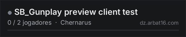 SB_Gunplay preview client test na lista de servidores de DayZ da AR16