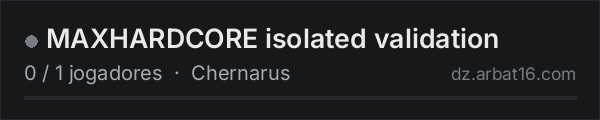 MAXHARDCORE isolated validation na lista de servidores de DayZ da AR16