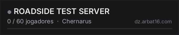 ROADSIDE TEST SERVER na lista de servidores de DayZ da AR16