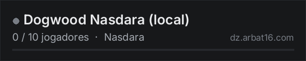 Dogwood Nasdara (local) na lista de servidores de DayZ da AR16