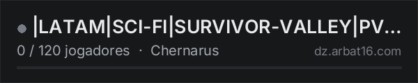 |LATAM|SCI-FI|SURVIVOR-VALLEY|PVE|FUTURISTIC|IA|SPACESHIP| na lista de servidores de DayZ da AR16