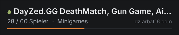 DayZed.GG DeathMatch, Gun Game, Aim Train, Counter Strike, Race in der DayZ-Serverliste von AR16