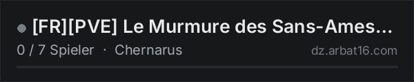 [FR][PVE] Le Murmure des Sans-Ames | Server Test in der DayZ-Serverliste von AR16