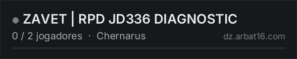 ZAVET | RPD JD336 DIAGNOSTIC na lista de servidores de DayZ da AR16