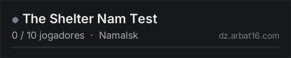 The Shelter Nam Test na lista de servidores de DayZ da AR16
