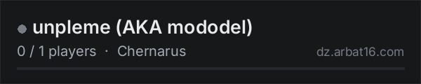 unpleme (AKA mododel) on the AR16 DayZ server list