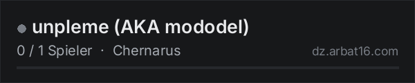 unpleme (AKA mododel) in der DayZ-Serverliste von AR16