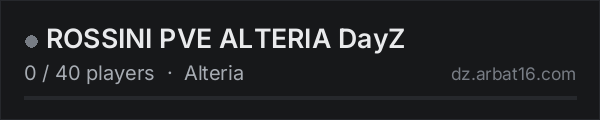 ROSSINI PVE ALTERIA DayZ on the AR16 DayZ server list