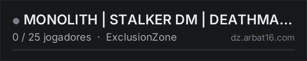 MONOLITH | STALKER DM | DEATHMATCH | AoD na lista de servidores de DayZ da AR16