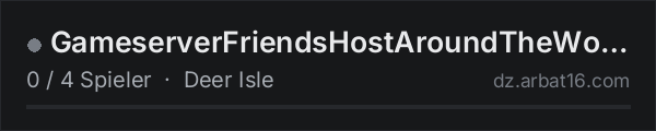 GameserverFriendsHostAroundTheWorld in der DayZ-Serverliste von AR16