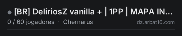 BR DeliriosZ vanilla + | 1PP | MAPA INVERTIDO | BUNKER CHERNO na lista de servidores de DayZ da AR16