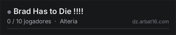 Brad Has to Die !!!! na lista de servidores de DayZ da AR16
