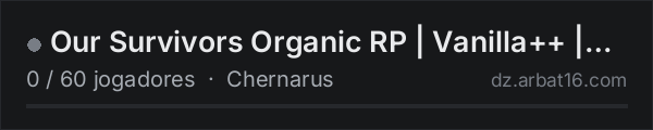 Our Survivors Organic RP | Vanilla++ | 1 PP | Chernarus na lista de servidores de DayZ da AR16