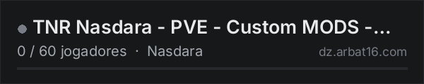 TNR Nasdara - PVE - Custom MODS - Almost Vanilla for now na lista de servidores de DayZ da AR16