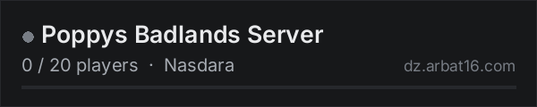 Poppys Badlands Server on the AR16 DayZ server list