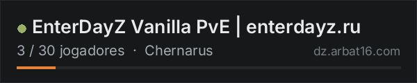 EnterDayZ Vanilla PvE | enterdayz.ru na lista de servidores de DayZ da AR16
