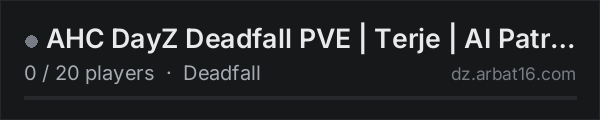 AHC DayZ Deadfall PVE | Terje | AI Patrols | Market on the AR16 DayZ server list
