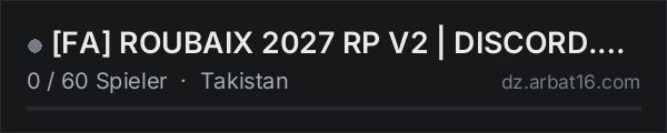 [FA] ROUBAIX 2027 RP V2 | DISCORD.GG/DAYZ-FR in der DayZ-Serverliste von AR16