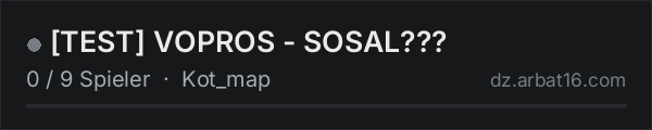 [TEST] VOPROS - SOSAL??? in der DayZ-Serverliste von AR16