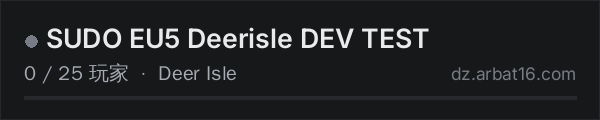 AR16 DayZ 服务器列表中的 SUDO EU5 Deerisle  DEV TEST