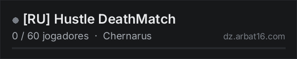 [RU] Hustle DeathMatch na lista de servidores de DayZ da AR16