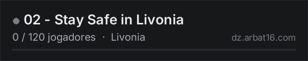02 - Stay Safe in Livonia na lista de servidores de DayZ da AR16