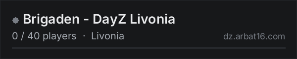 Brigaden - DayZ Livonia on the AR16 DayZ server list