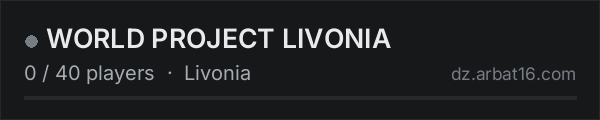 WORLD PROJECT LIVONIA on the AR16 DayZ server list