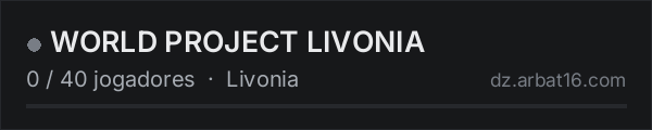 WORLD PROJECT LIVONIA na lista de servidores de DayZ da AR16