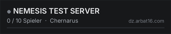 NEMESIS TEST SERVER in der DayZ-Serverliste von AR16