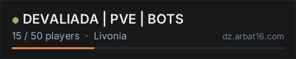 DEVALIADA | PVE | BOTS on the AR16 DayZ server list