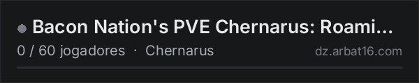 Bacon Nation's PVE Chernarus: Roaming AI|Helis|Keycard Vaults na lista de servidores de DayZ da AR16