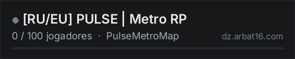 [RU/EU] PULSE | Metro RP na lista de servidores de DayZ da AR16
