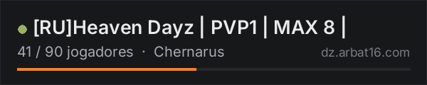 [RU]Heaven Dayz | PVP1 | MAX 8 | na lista de servidores de DayZ da AR16