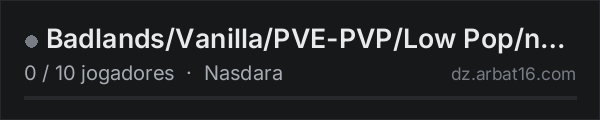 Badlands/Vanilla/PVE-PVP/Low Pop/no-AI na lista de servidores de DayZ da AR16