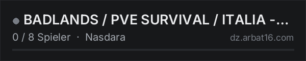 BADLANDS / PVE  SURVIVAL / ITALIA - PC in der DayZ-Serverliste von AR16