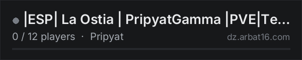 |ESP| La Ostia | PripyatGamma |PVE|Test-Server| on the AR16 DayZ server list