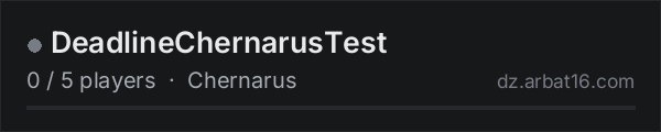 DeadlineChernarusTest on the AR16 DayZ server list