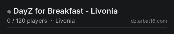 DayZ for Breakfast - Livonia on the AR16 DayZ server list