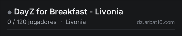 DayZ for Breakfast - Livonia na lista de servidores de DayZ da AR16
