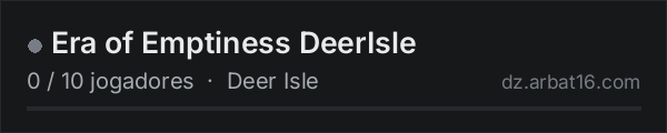 Era of Emptiness DeerIsle na lista de servidores de DayZ da AR16