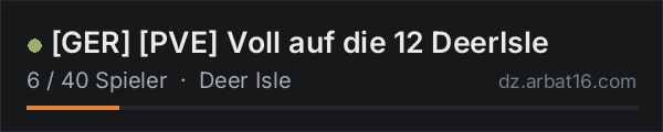 [GER] [PVE] Voll auf die 12 DeerIsle in der DayZ-Serverliste von AR16