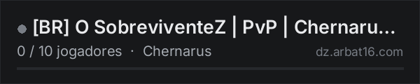 [BR] O SobreviventeZ | PvP | Chernarusplus | Vanillao | Novo na lista de servidores de DayZ da AR16