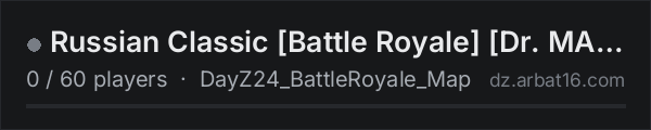 Russian Classic Battle Royale Dr. MAX on the AR16 DayZ server list