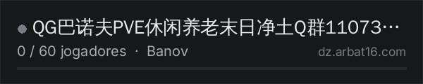 QG巴诺夫PVE休闲养老末日净土Q群1107393225 na lista de servidores de DayZ da AR16