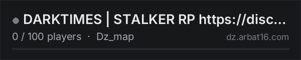 DARKTIMES | STALKER RP https://discord.gg/FUQzGCn7Mm on the AR16 DayZ server list